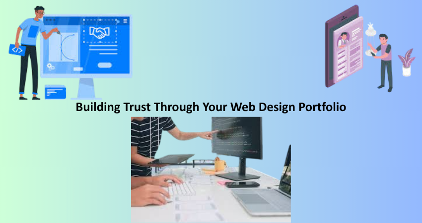 Building Trust Through Your Web Design Portfolio