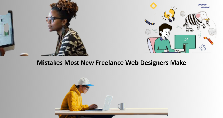 Mistakes Most New Freelance Web Designers Make