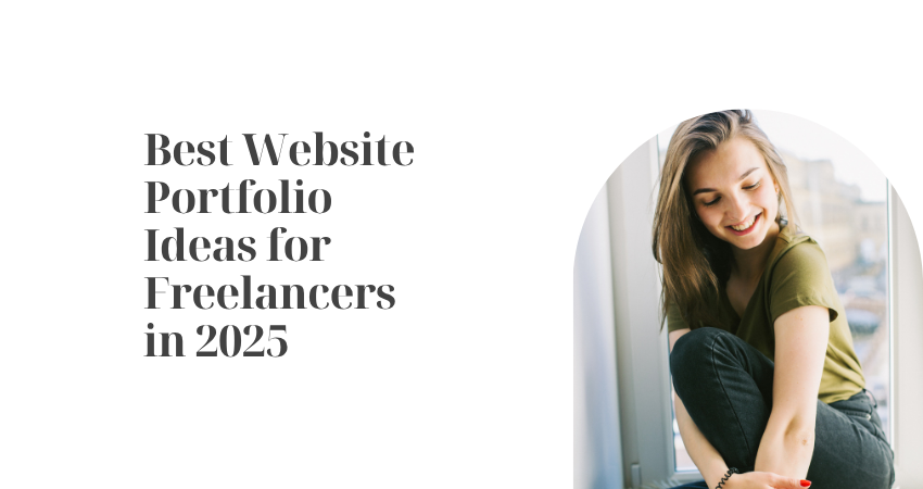 Best Website Portfolio Ideas for Freelancers in 2025